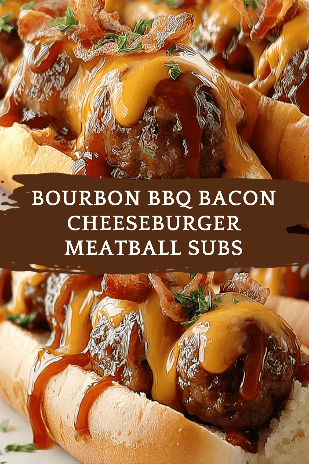 Bourbon Bbq Bacon Cheeseburger Meatball Subs