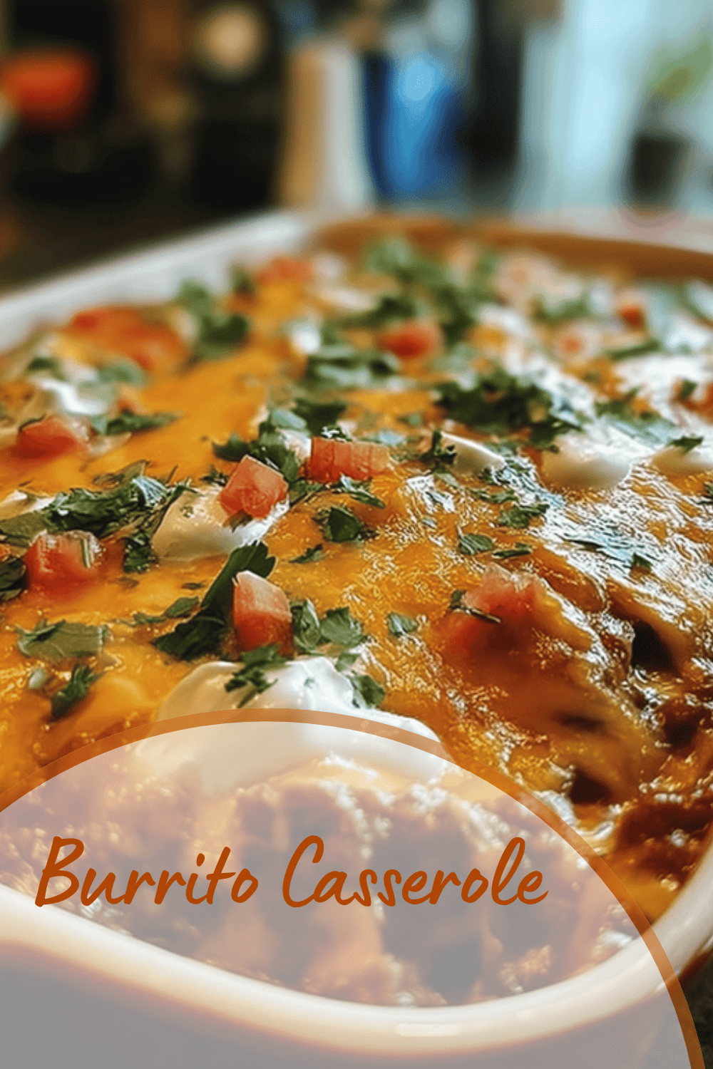 Burrito Casserole