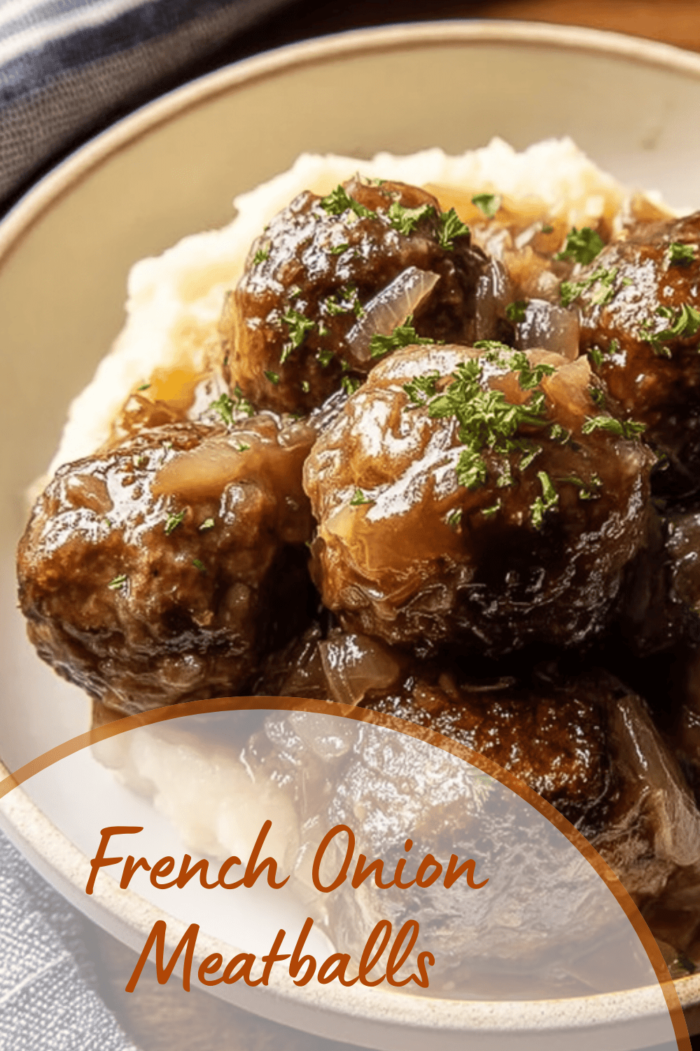 French Onion Meatballs