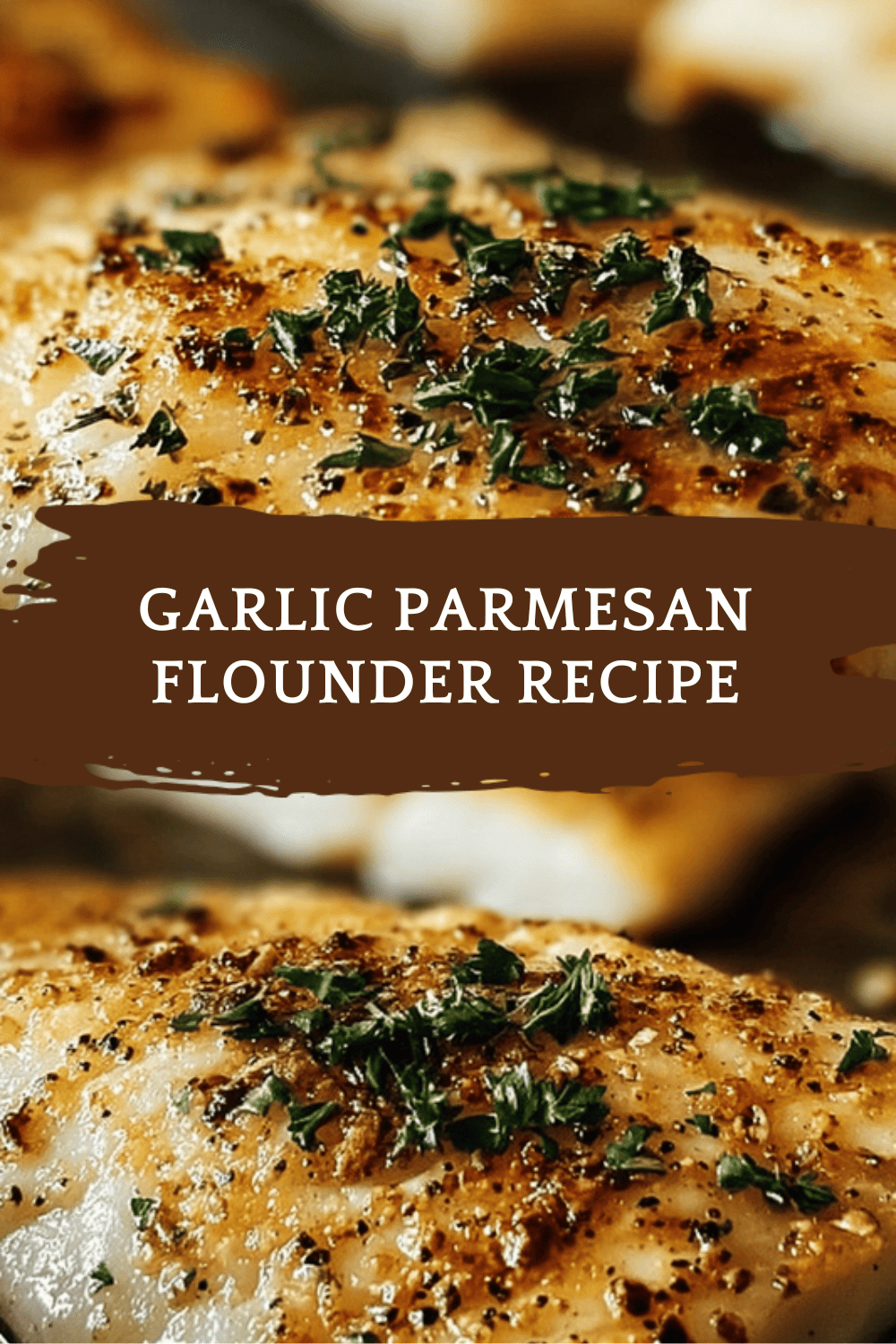 Garlic Parmesan Flounder Recipe