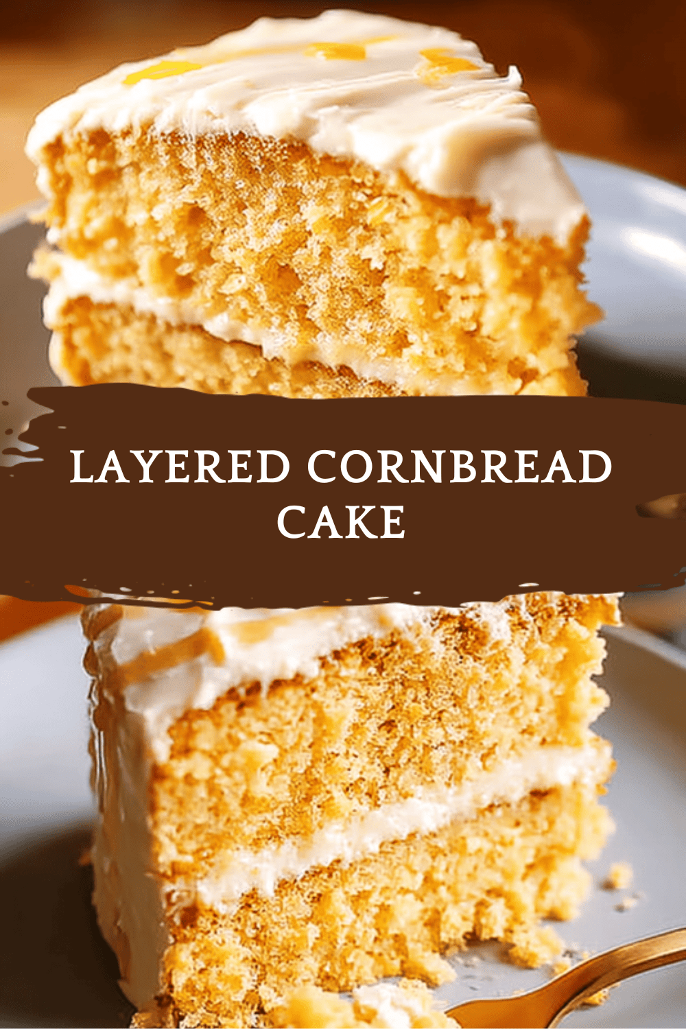 Layered Cornbread Cake