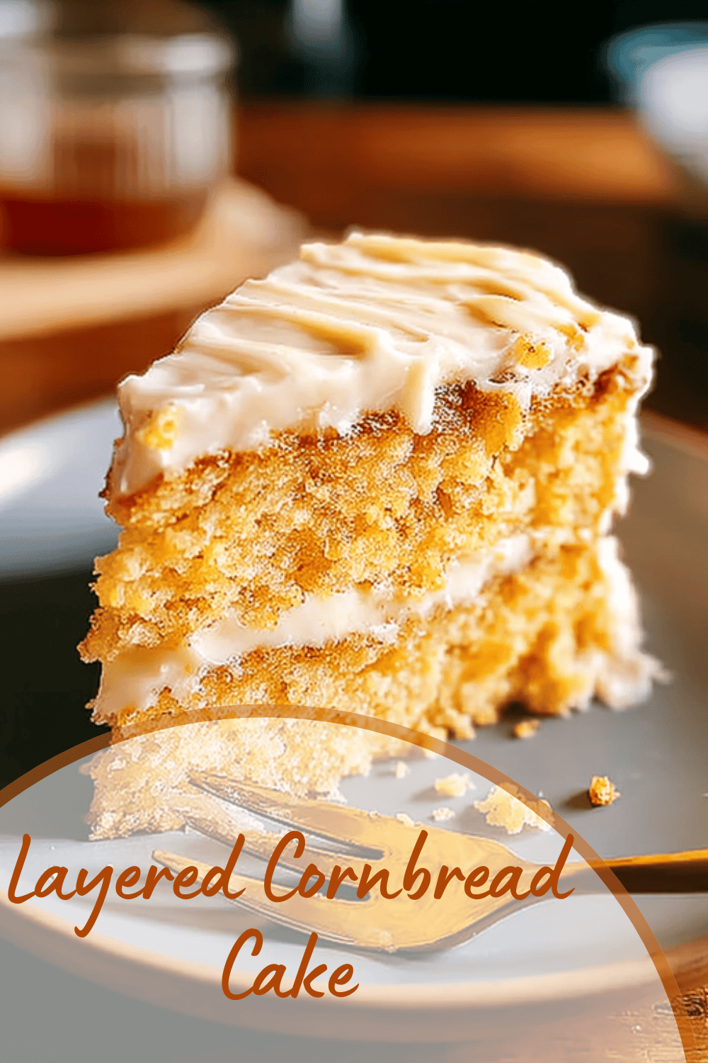 Layered Cornbread Cake