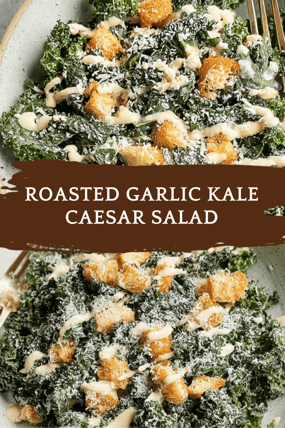 Roasted Garlic Kale Caesar Salad
