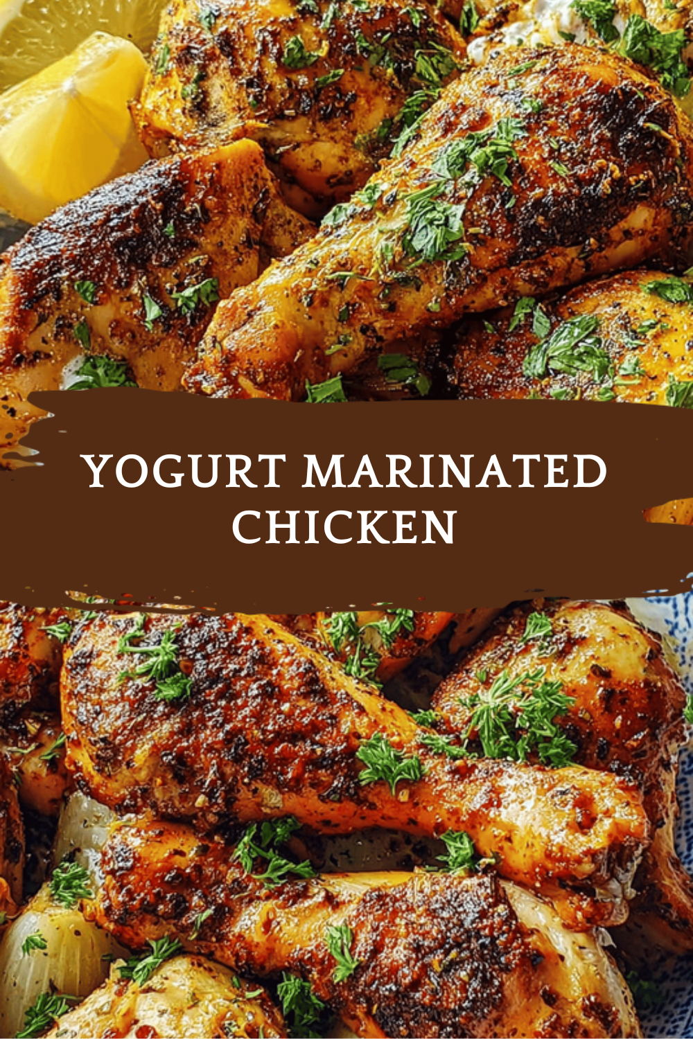 Yogurt Marinated Chicken