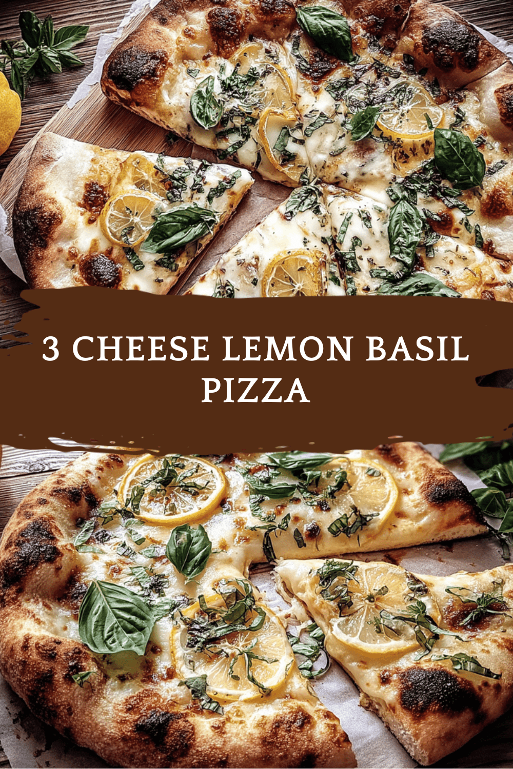 3 Cheese Lemon Basil Pizza