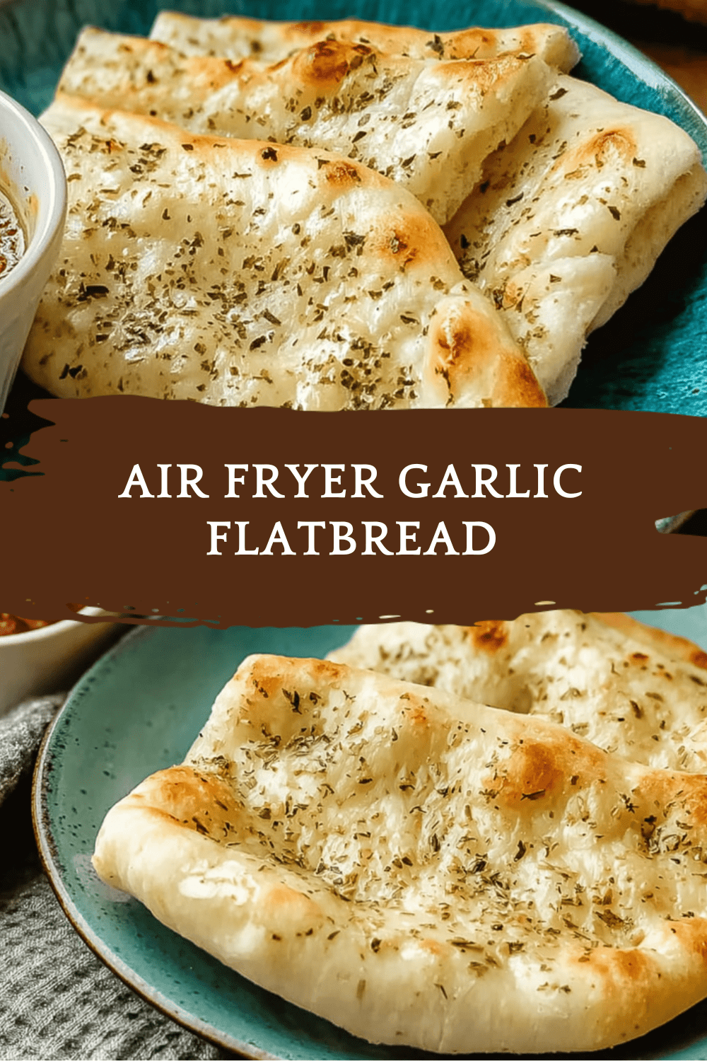 Air Fryer Garlic Flatbread