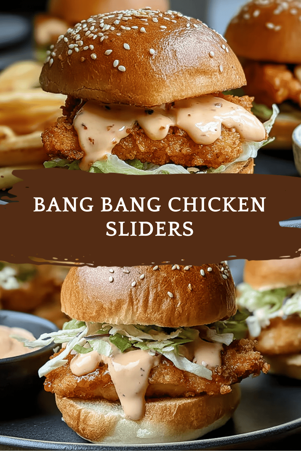 Bang Bang Chicken Sliders