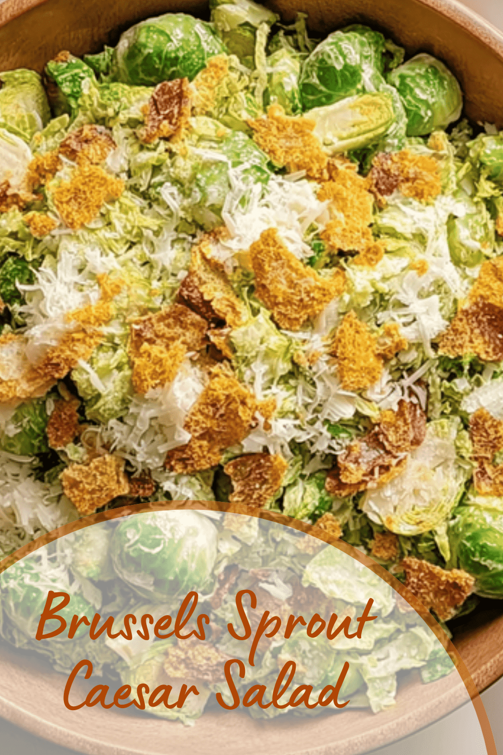 Brussels Sprout Caesar Salad