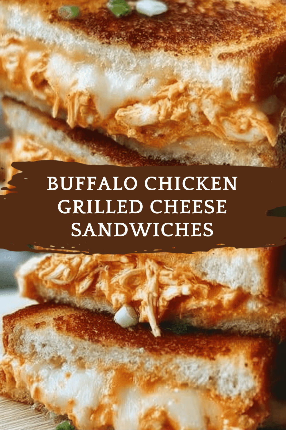 Buffalo Chicken Grilled Cheese Recipe With Tangy Spicy Flavor 6 Buffalo Chicken Grilled Cheese Sandwiches