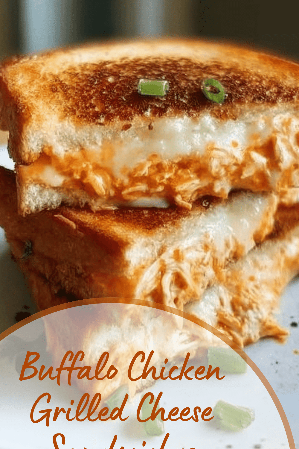 Buffalo Chicken Grilled Cheese Recipe With Tangy Spicy Flavor 7 Buffalo Chicken Grilled Cheese Sandwiches