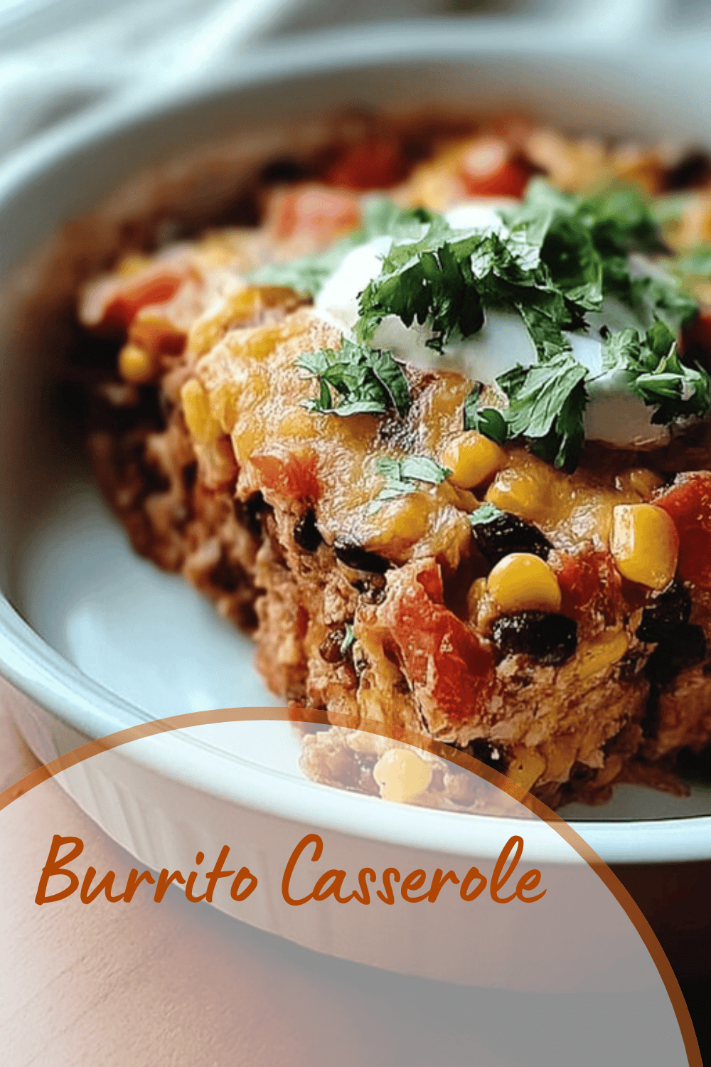 Burrito Casserole