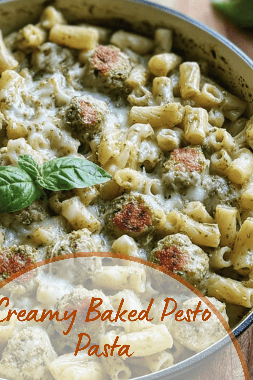Creamy Baked Pesto Pasta