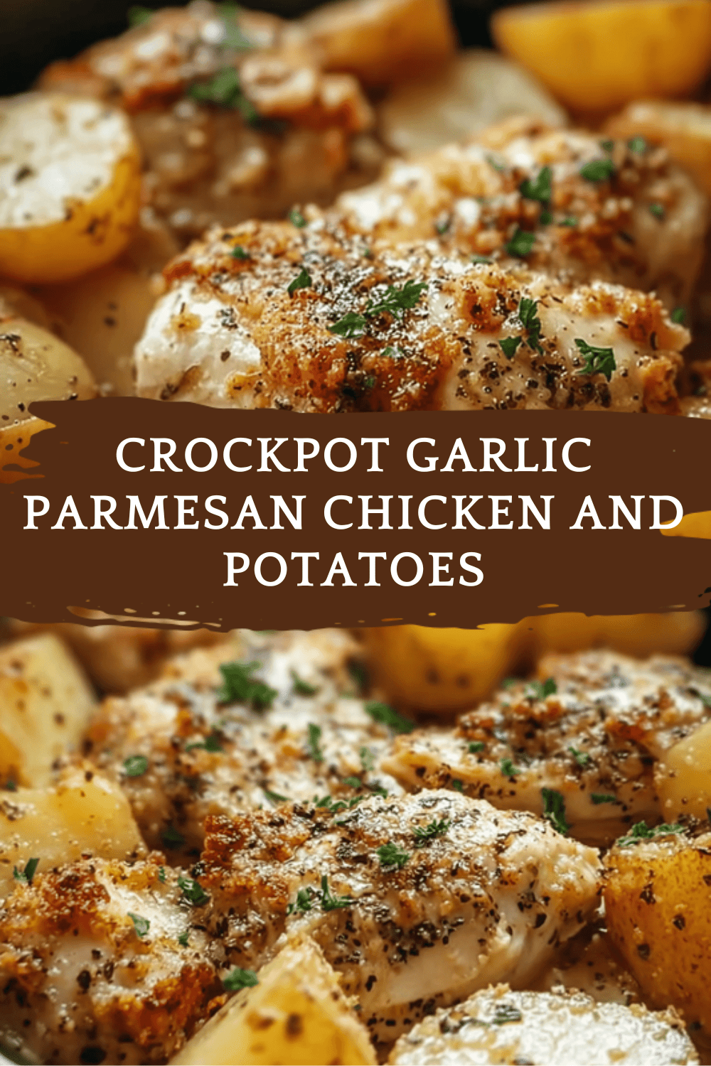 Crockpot Garlic Parmesan Chicken And Potatoes