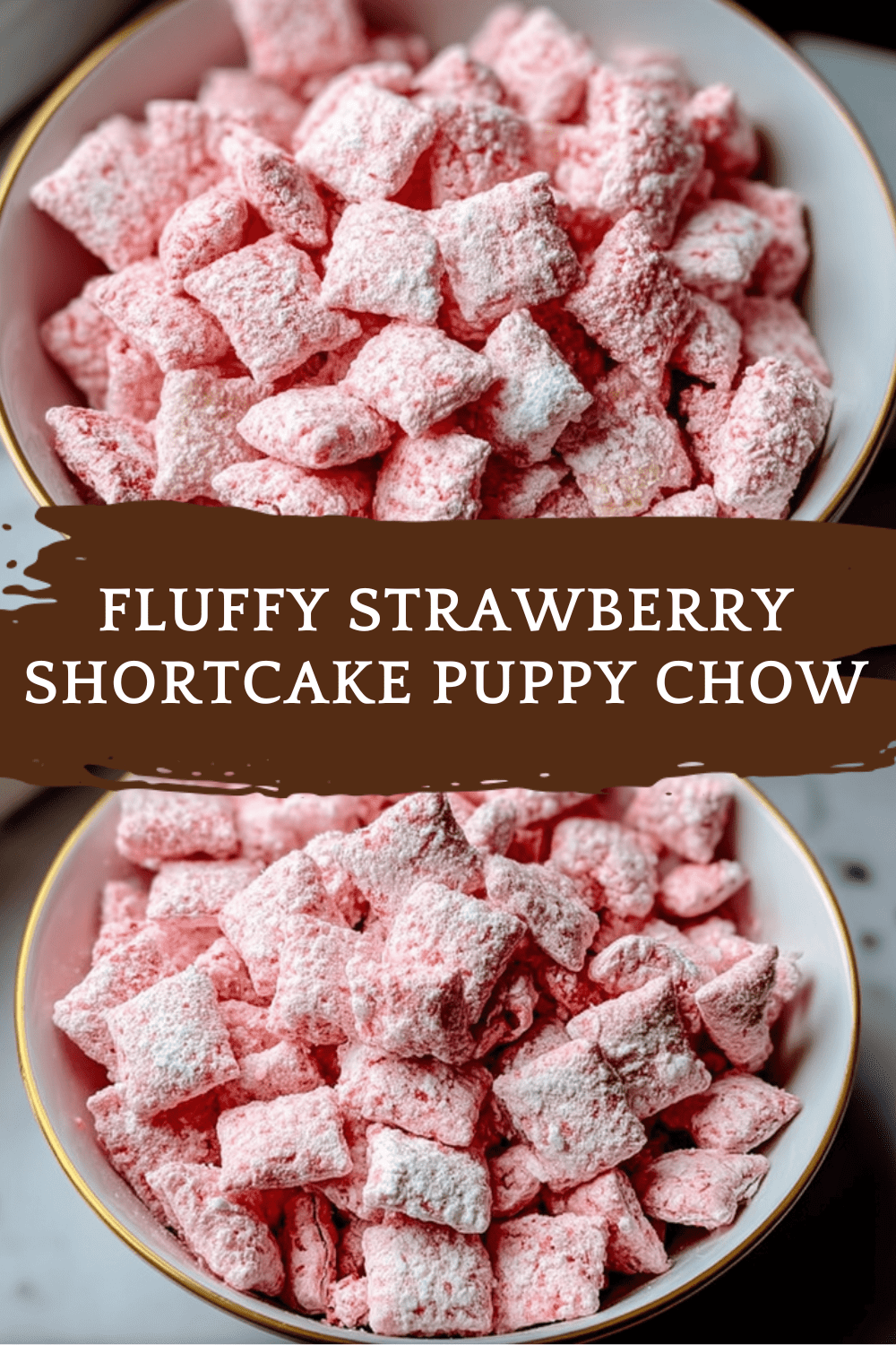 Fluffy Strawberry Shortcake Puppy Chow