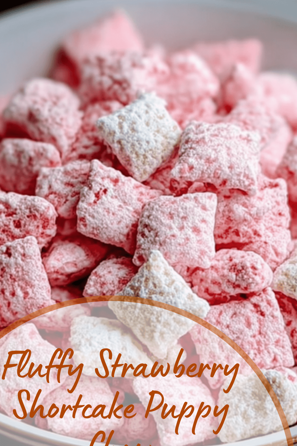 Fluffy Strawberry Shortcake Puppy Chow