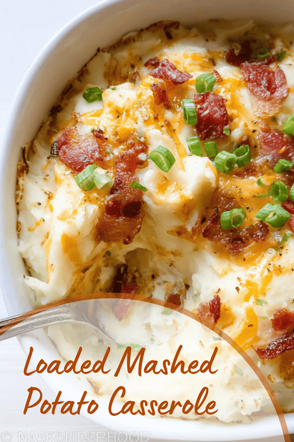 Loaded Mashed Potato Casserole