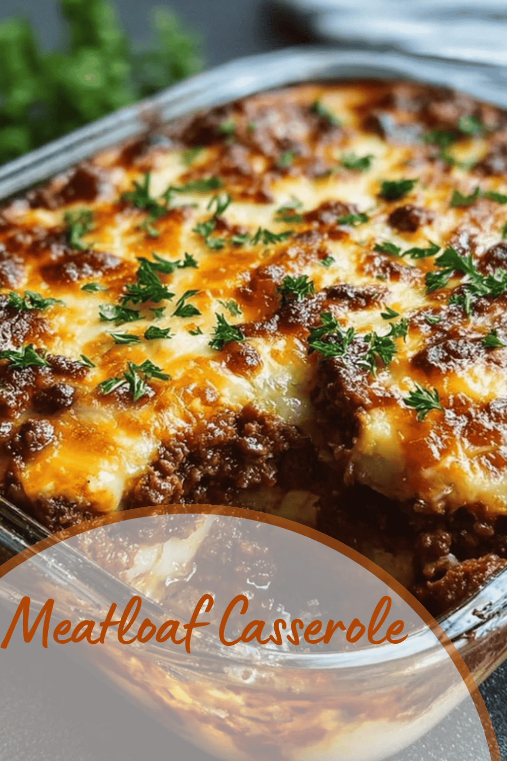 Meatloaf Casserole