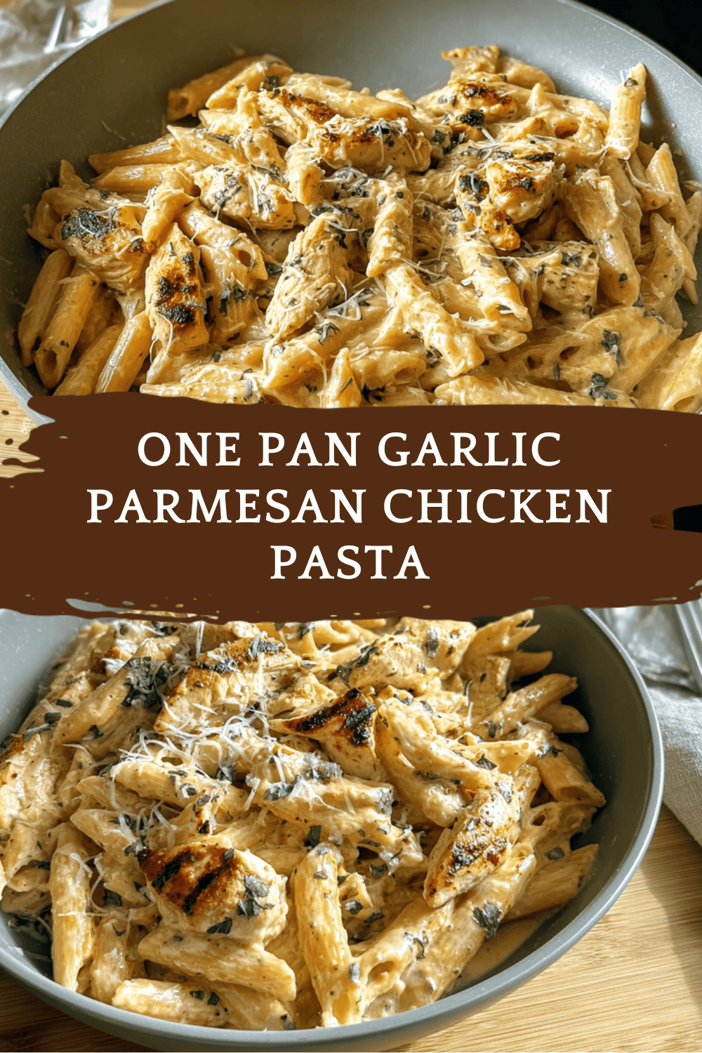 Garlic Parmesan Chicken And Pasta Recipe For Quick Dinner 6 One Pan Garlic Parmesan Chicken Pasta