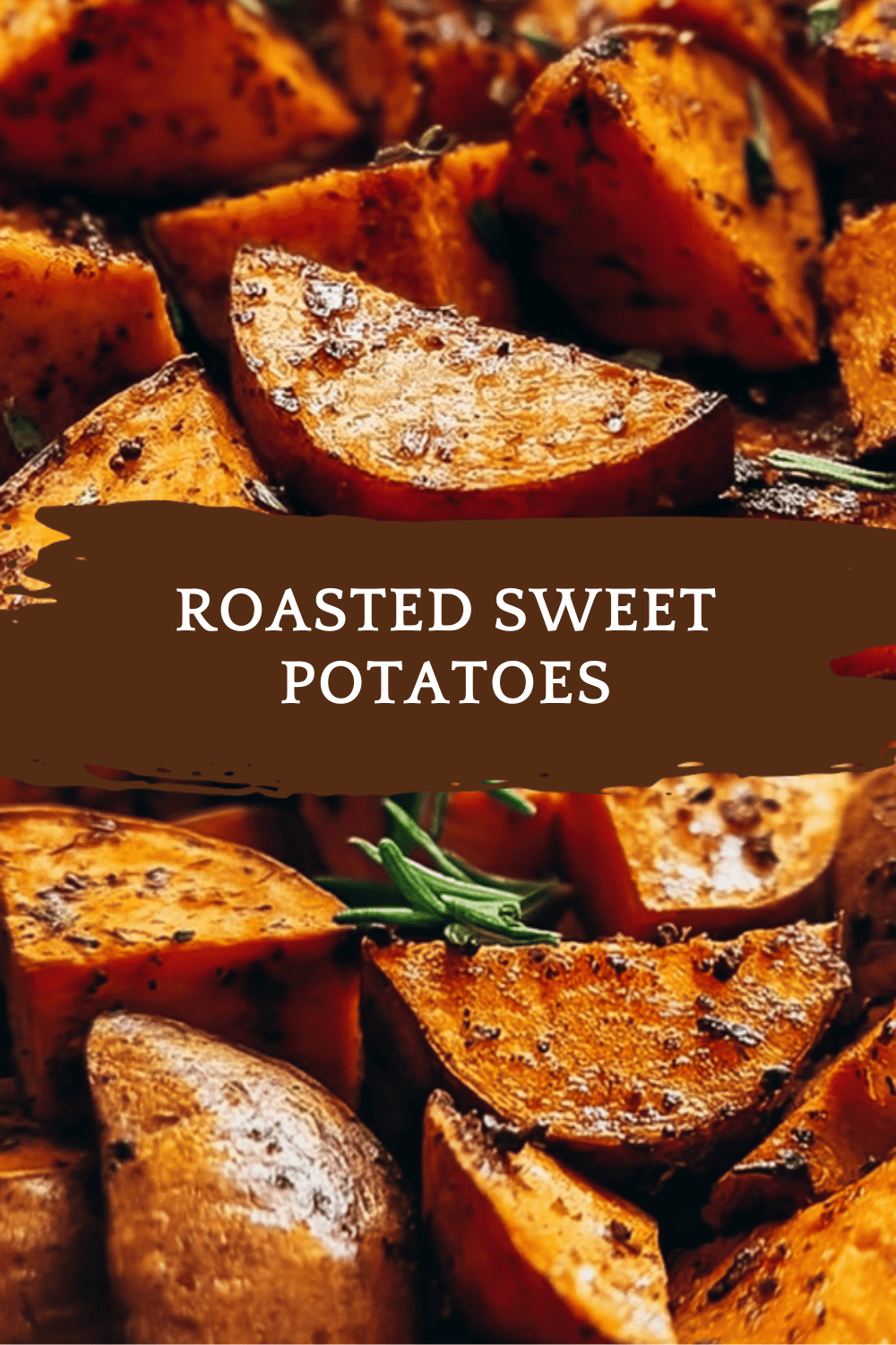 Roasted Sweet Potatoes