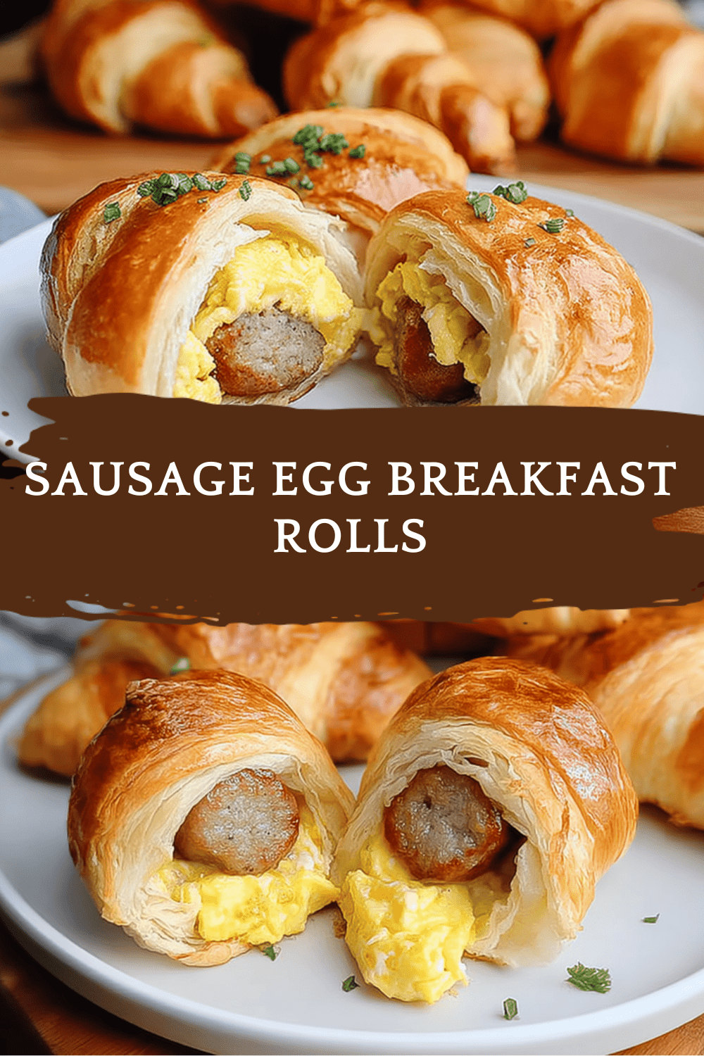 Sausage Egg Breakfast Rolls