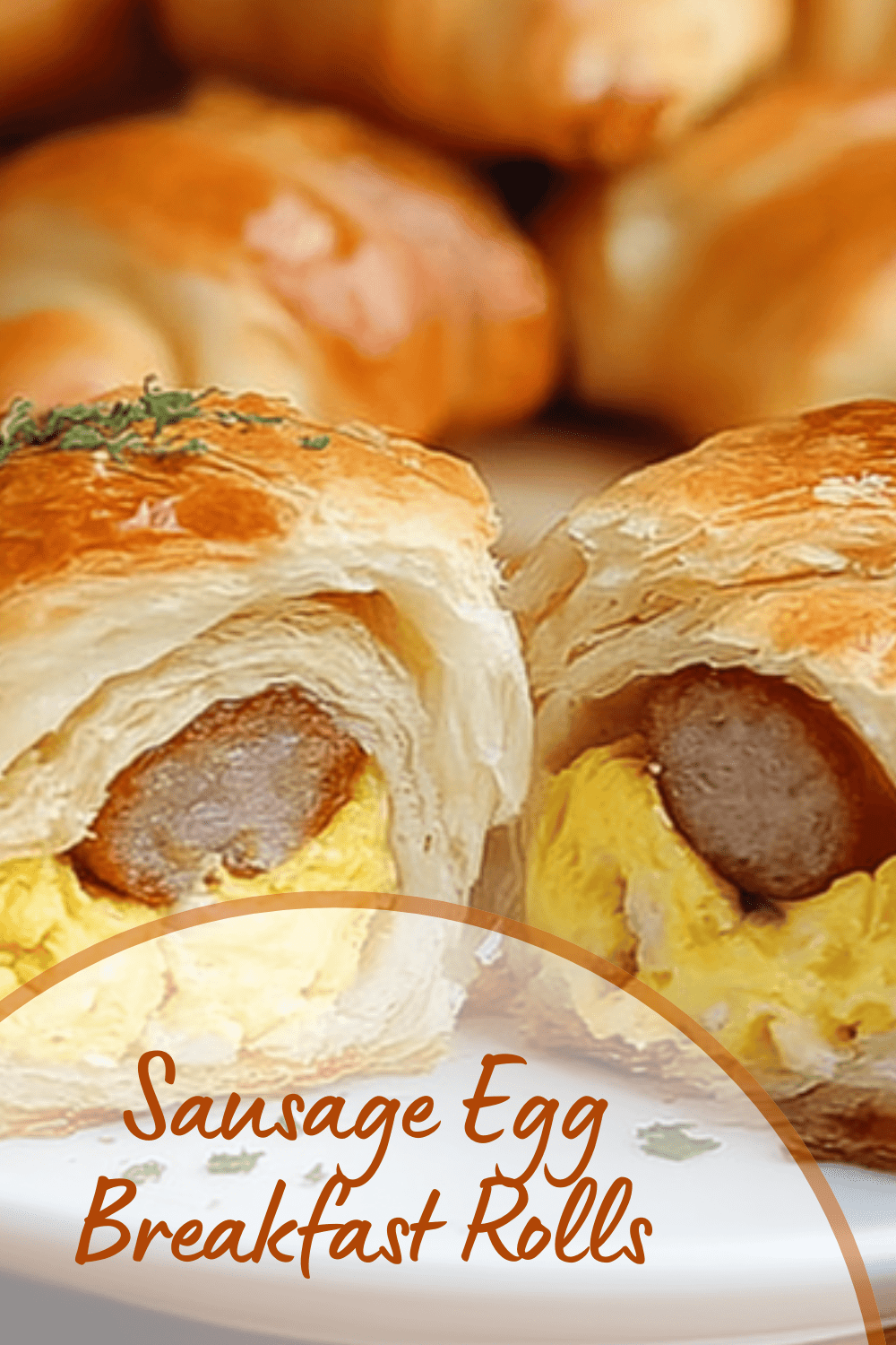 Sausage Egg Breakfast Rolls