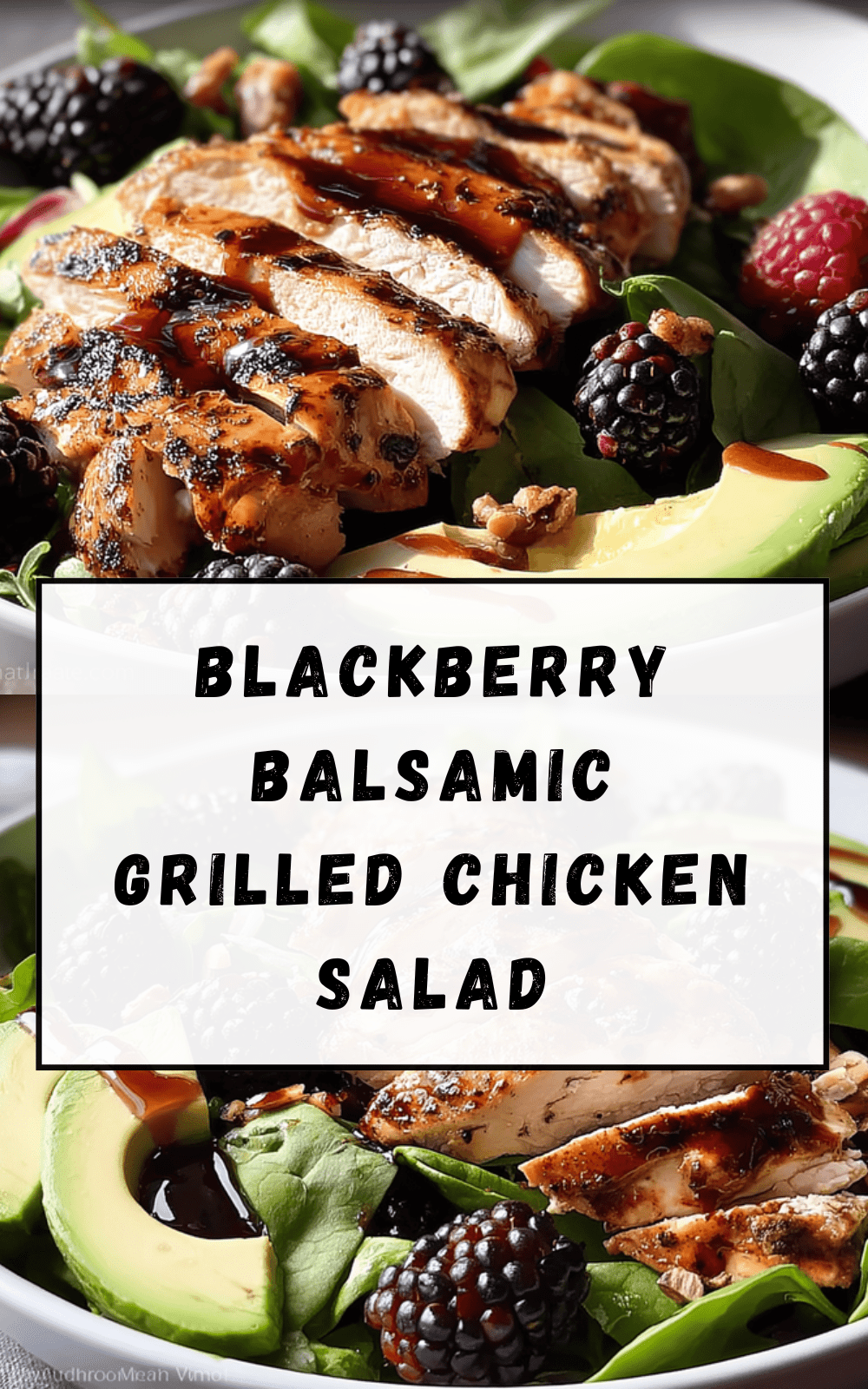 Blackberry Balsamic Grilled Chicken Salad