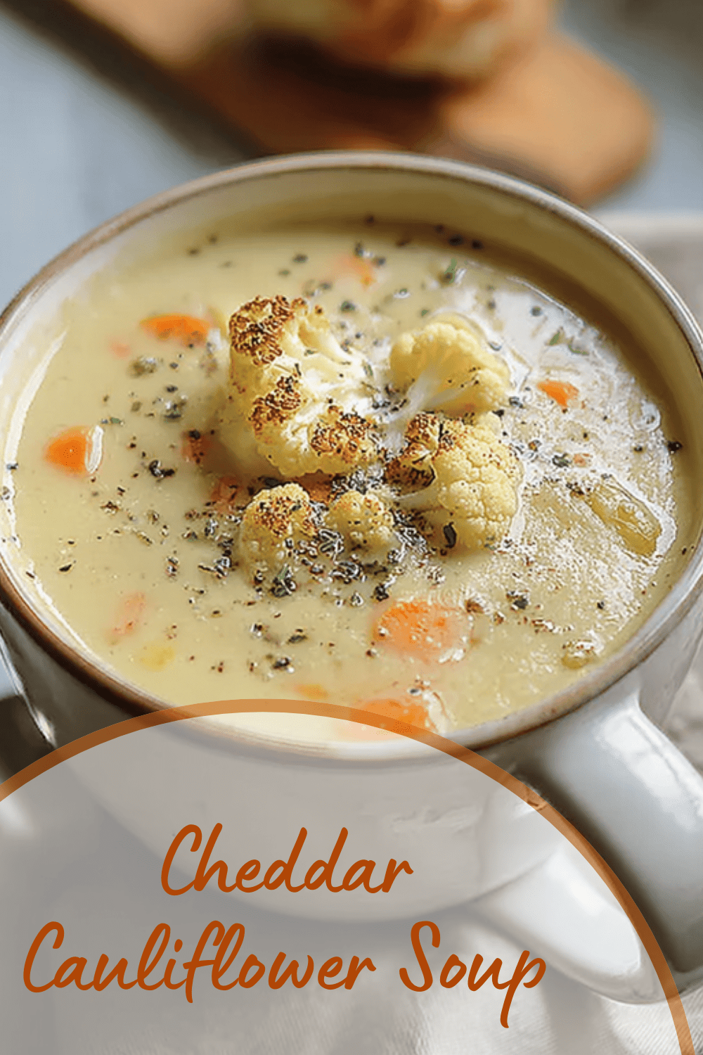 Roasted Garlic Cheddar Cauliflower Soup Recipe For Cozy Meals 7 Cheddar Cauliflower Soup