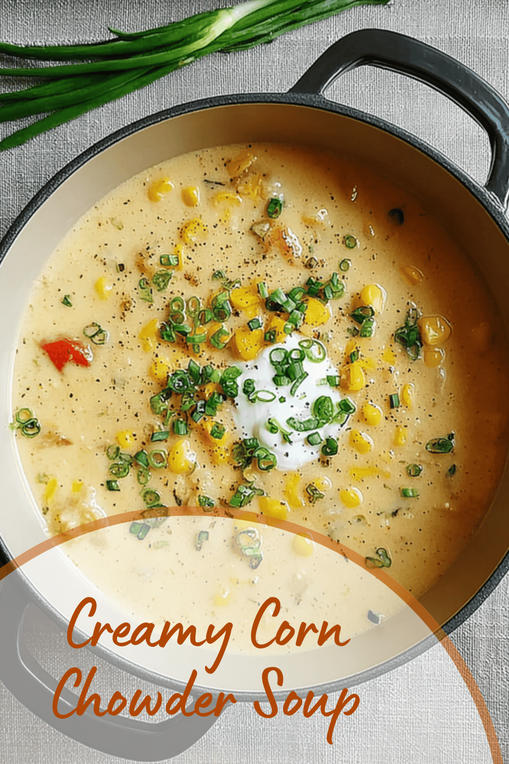 Creamy Corn Chowder Soup