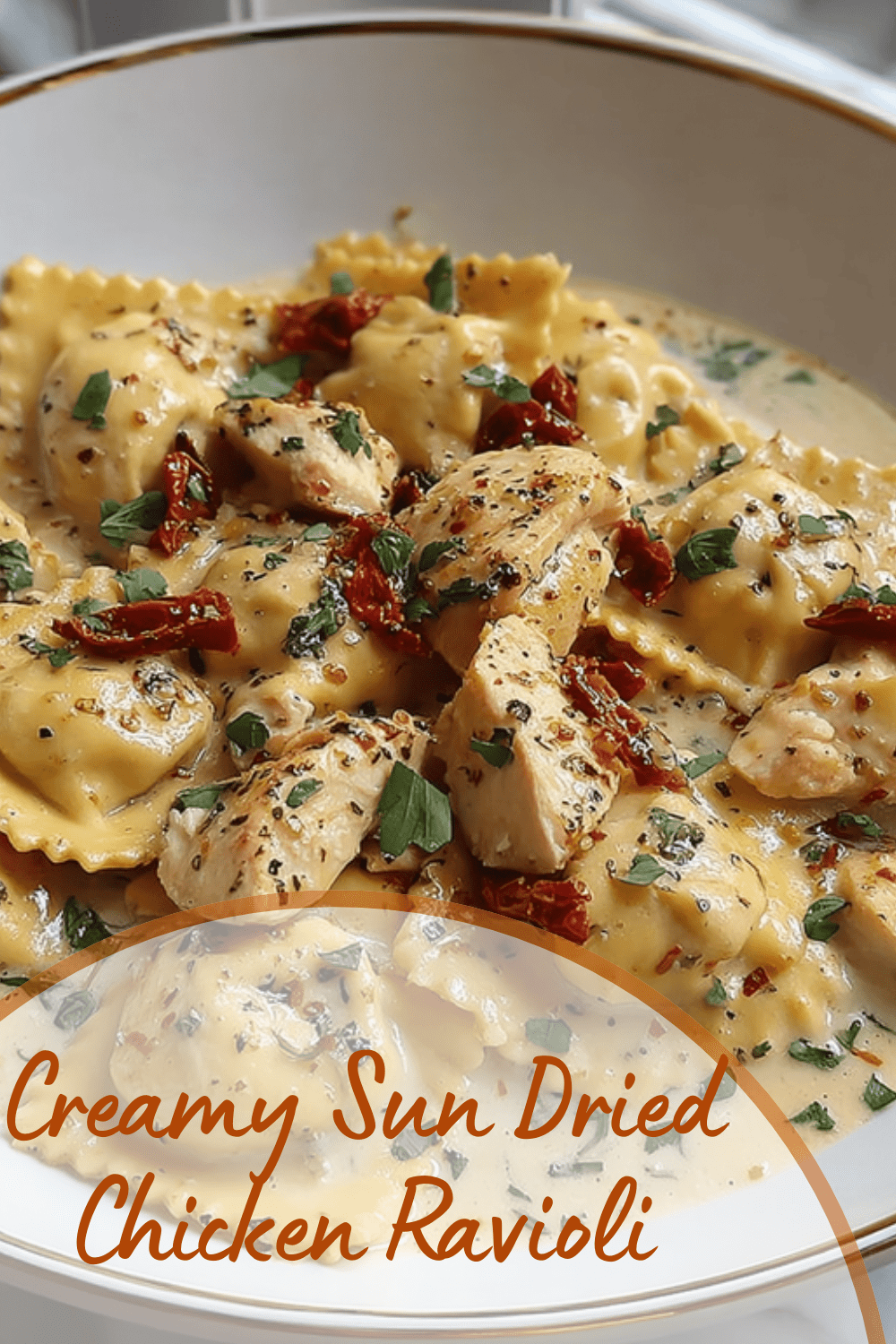 Creamy Sun Dried Chicken Ravioli