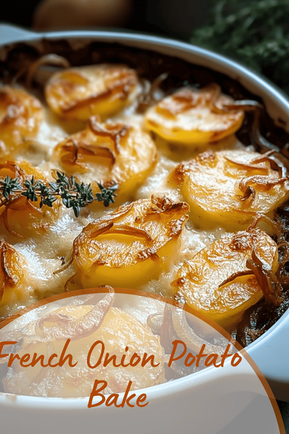French Onion Potato Bake