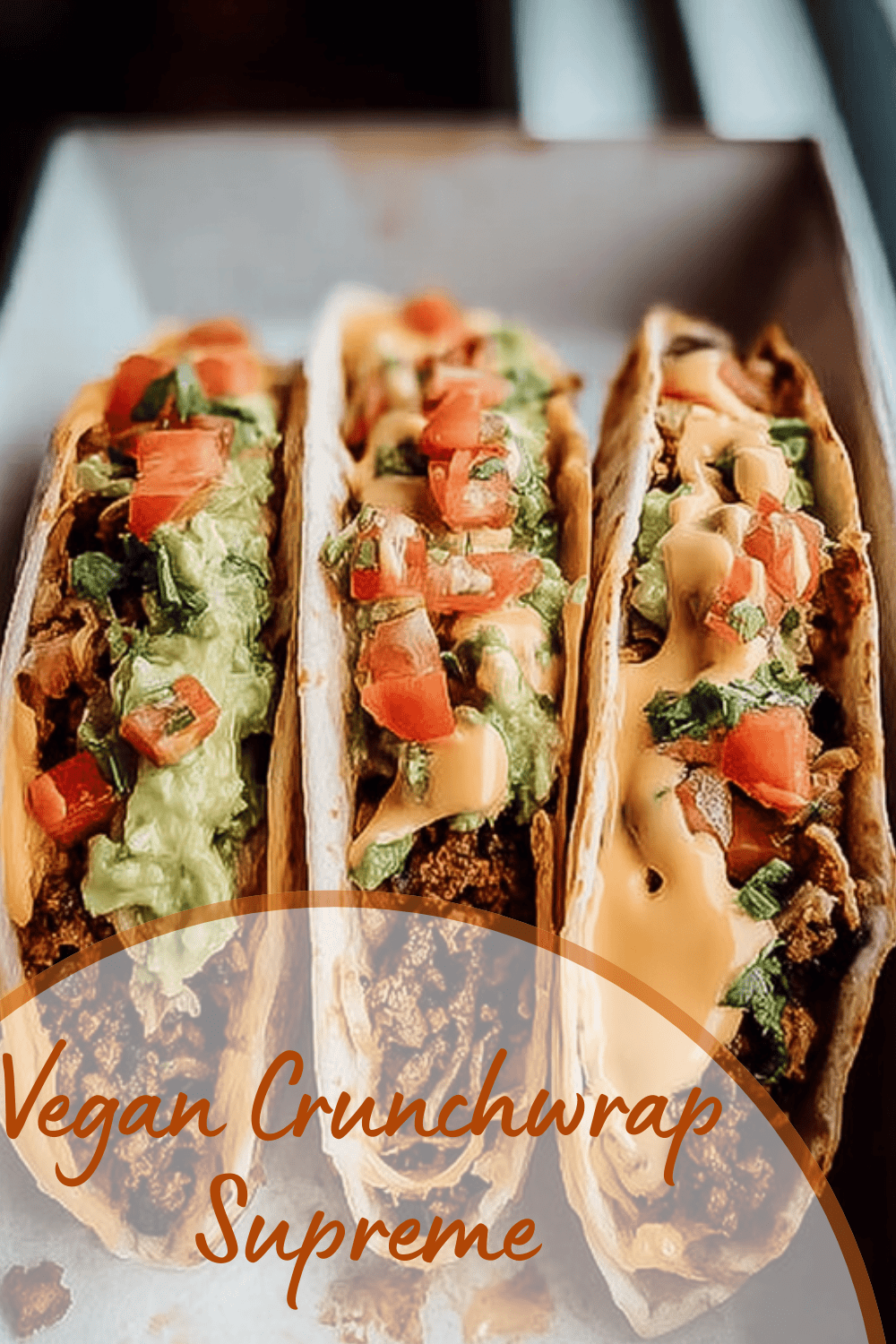Vegan Crunchwrap Supreme