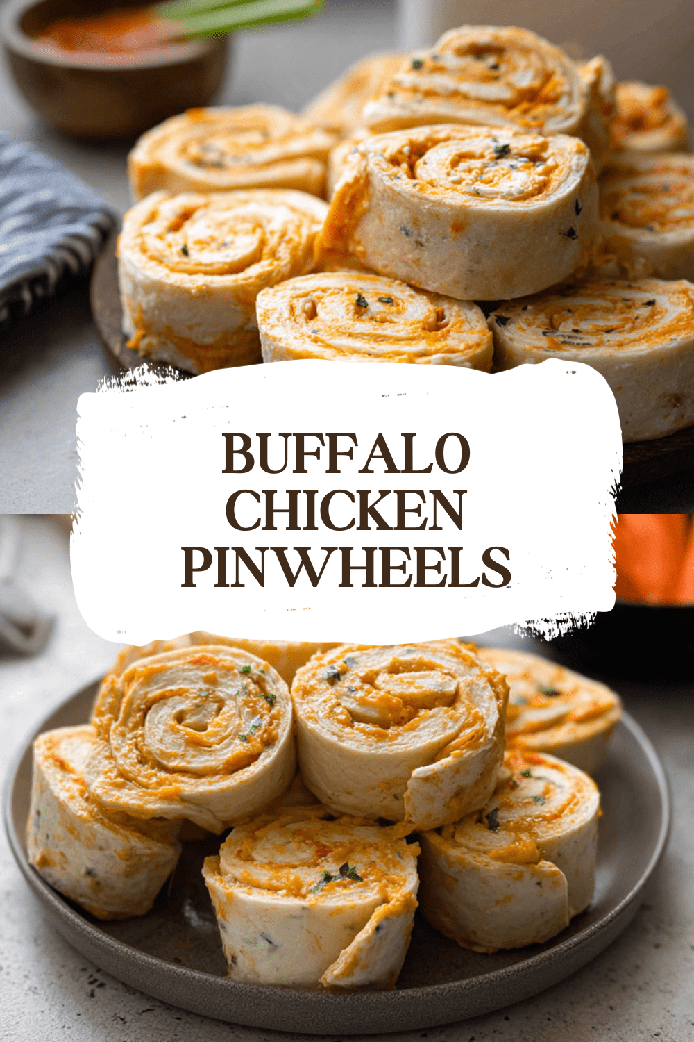 Easy Buffalo Chicken Pinwheels Recipe For Quick Appetizers 7 Buffalo Chicken Pinwheels