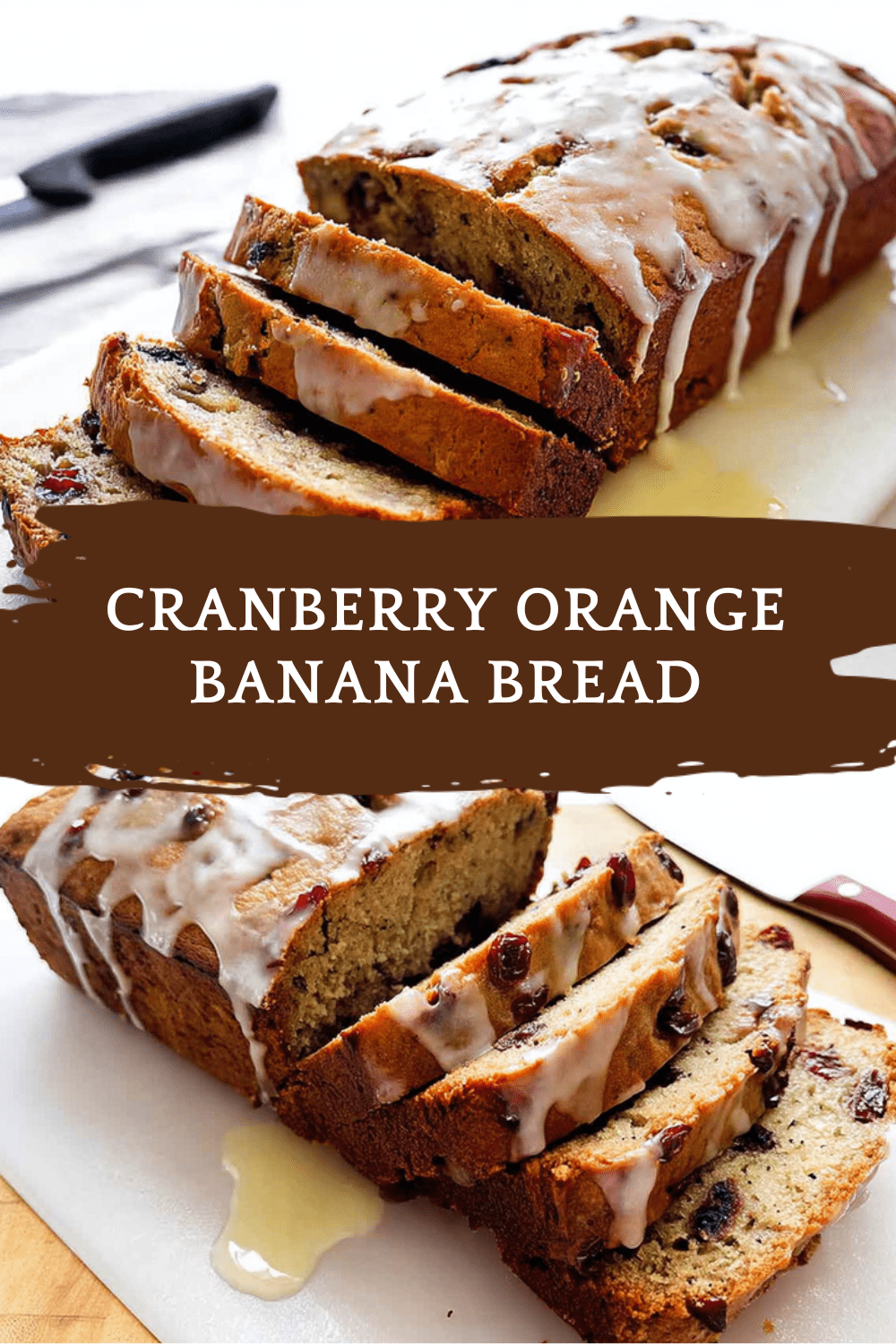 Cranberry Orange Banana Bread