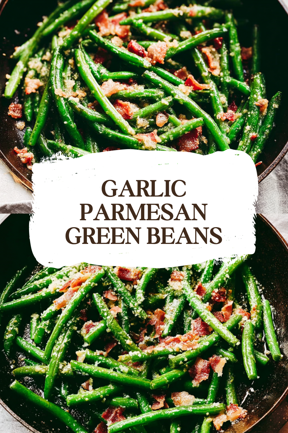 Garlic Parmesan Green Beans