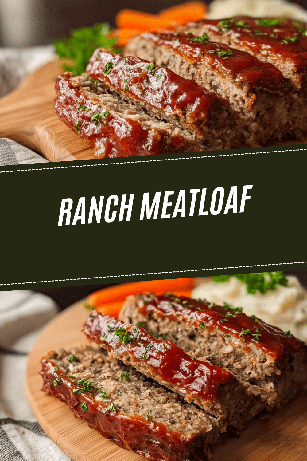 Ranch Meatloaf