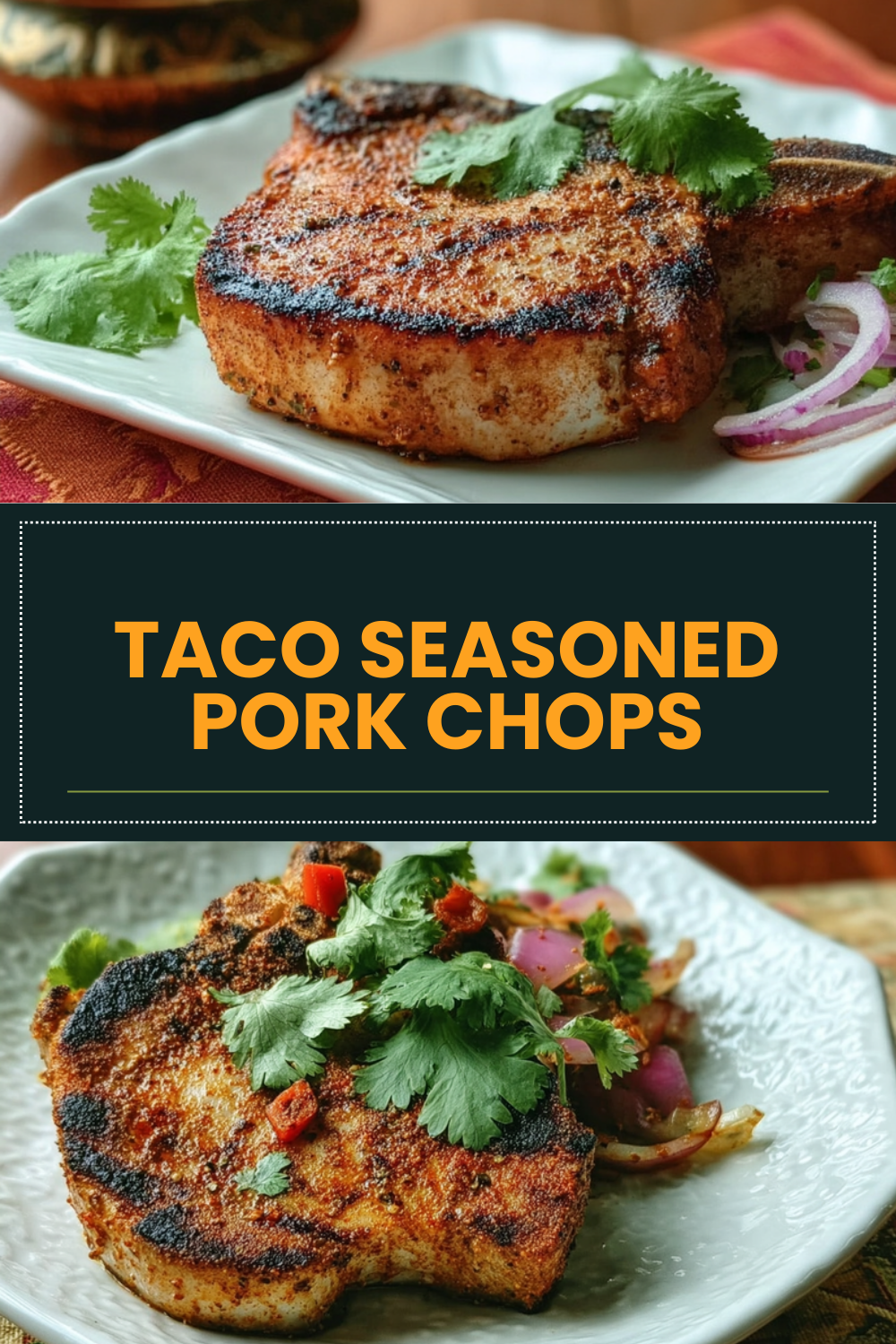 Taco Seasoned Pork Chops