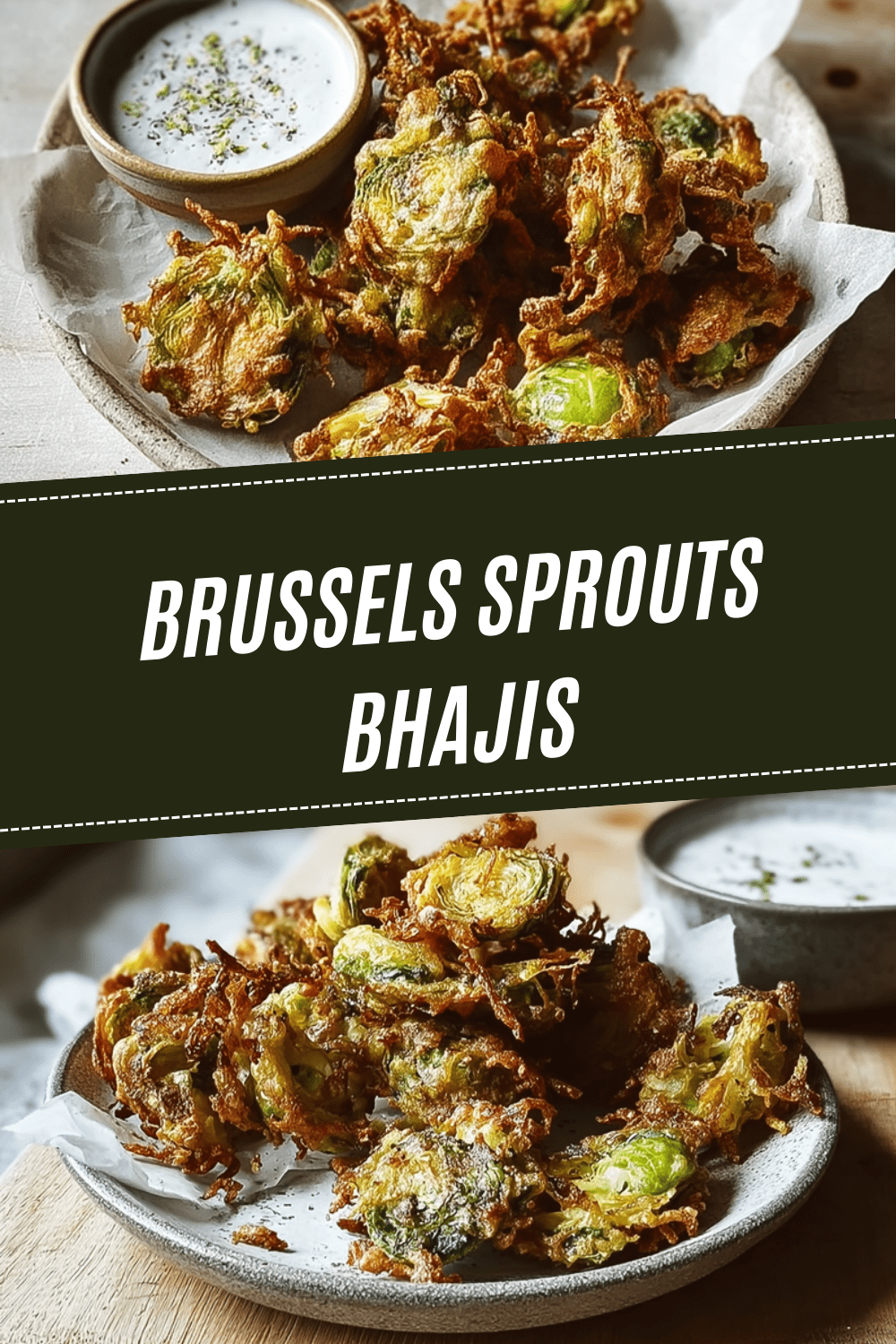 Brussels Sprout Chickpea Bhajis Recipe For A Healthy Snack 7 Brussels Sprouts Bhajis