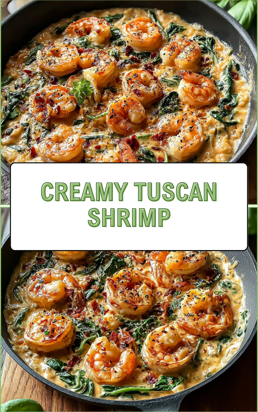 Creamy Tuscan Shrimp With Garlic, Sun Dried Tomatoes And Spinach 7 Creamy Tuscan Shrimp