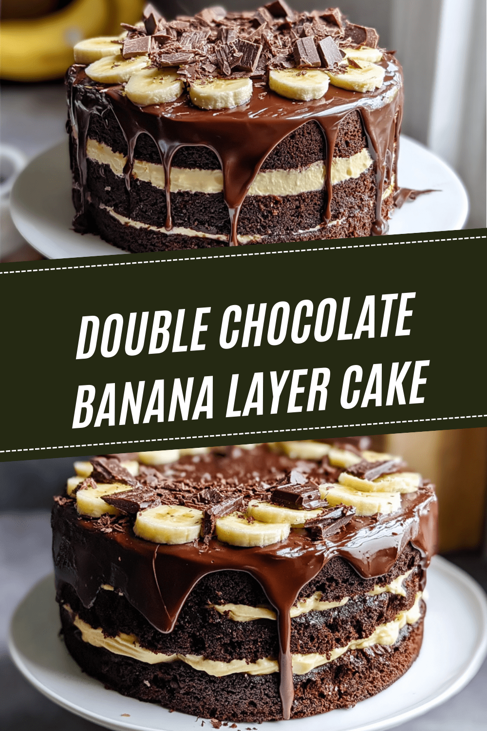 Double Chocolate Banana Layer Cake