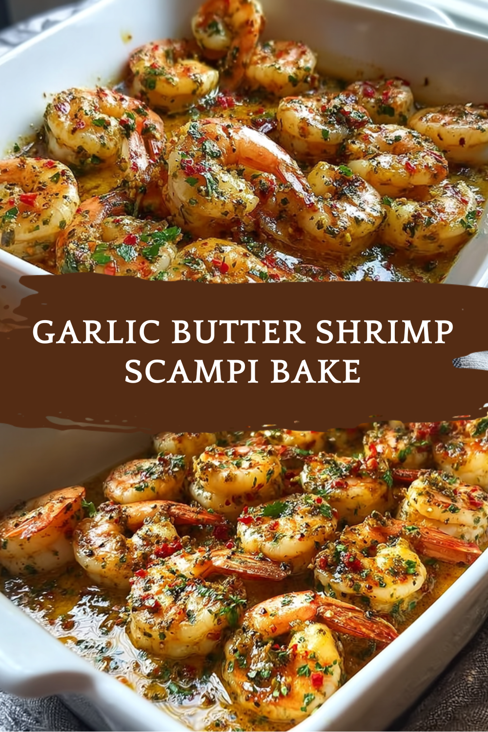 Shrimp Scampi Baked In Garlic Butter For Easy Weeknight Dinner 7 Garlic Butter Shrimp Scampi Bake