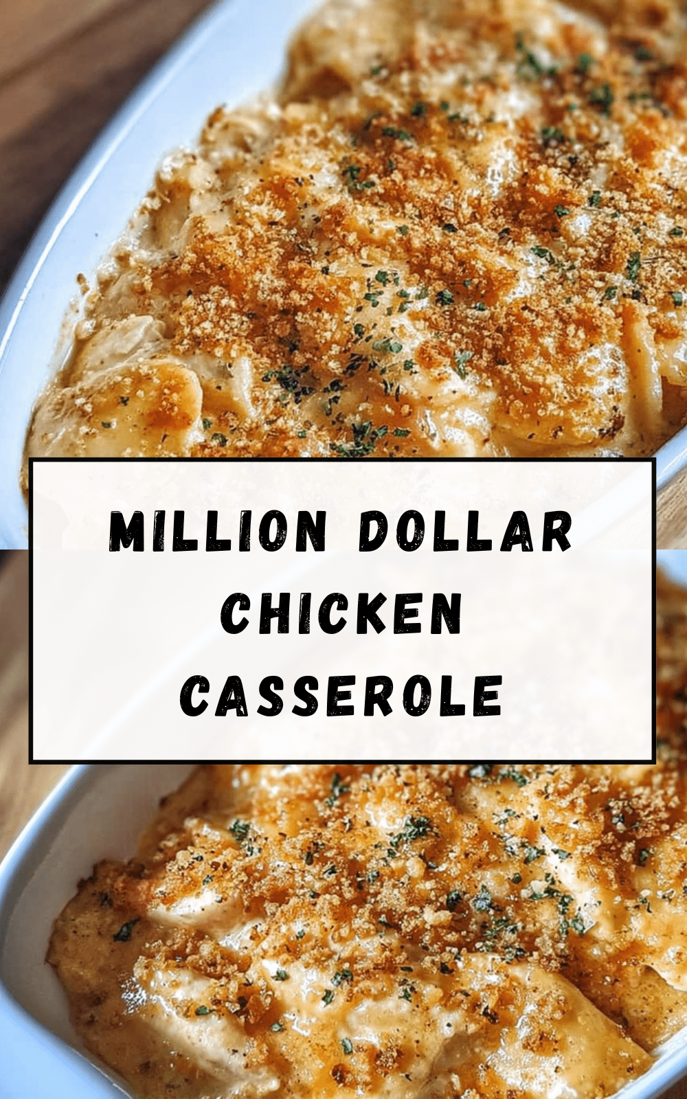 Million Dollar Chicken Casserole