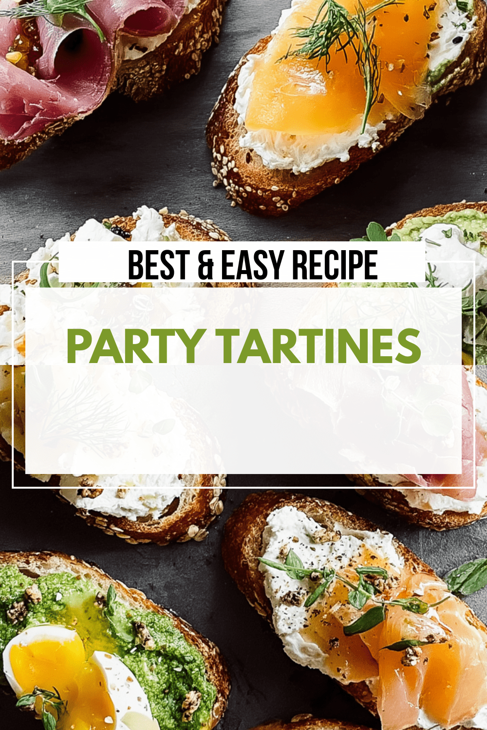 Party Tartines