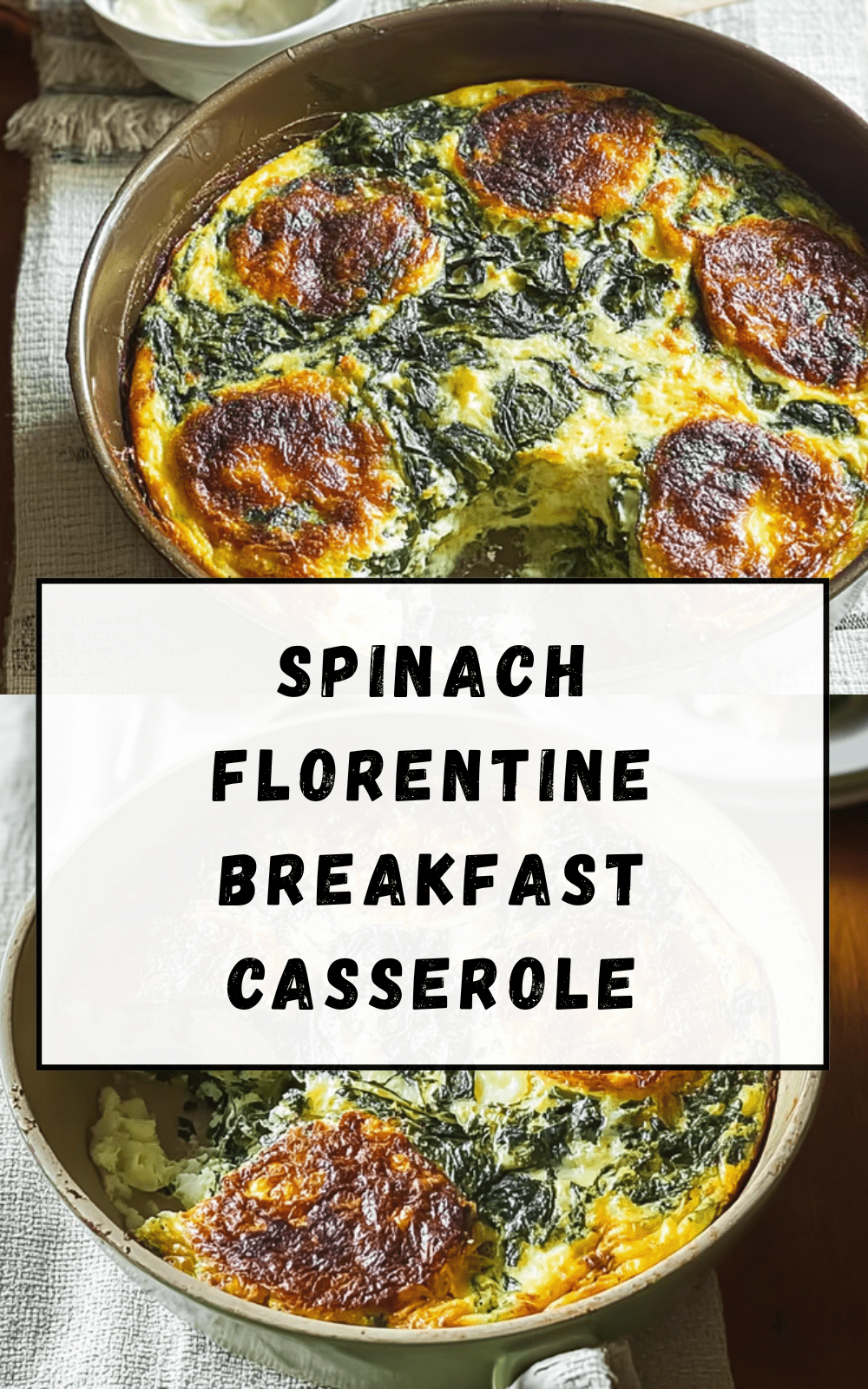 Spinach Florentine Breakfast Casserole