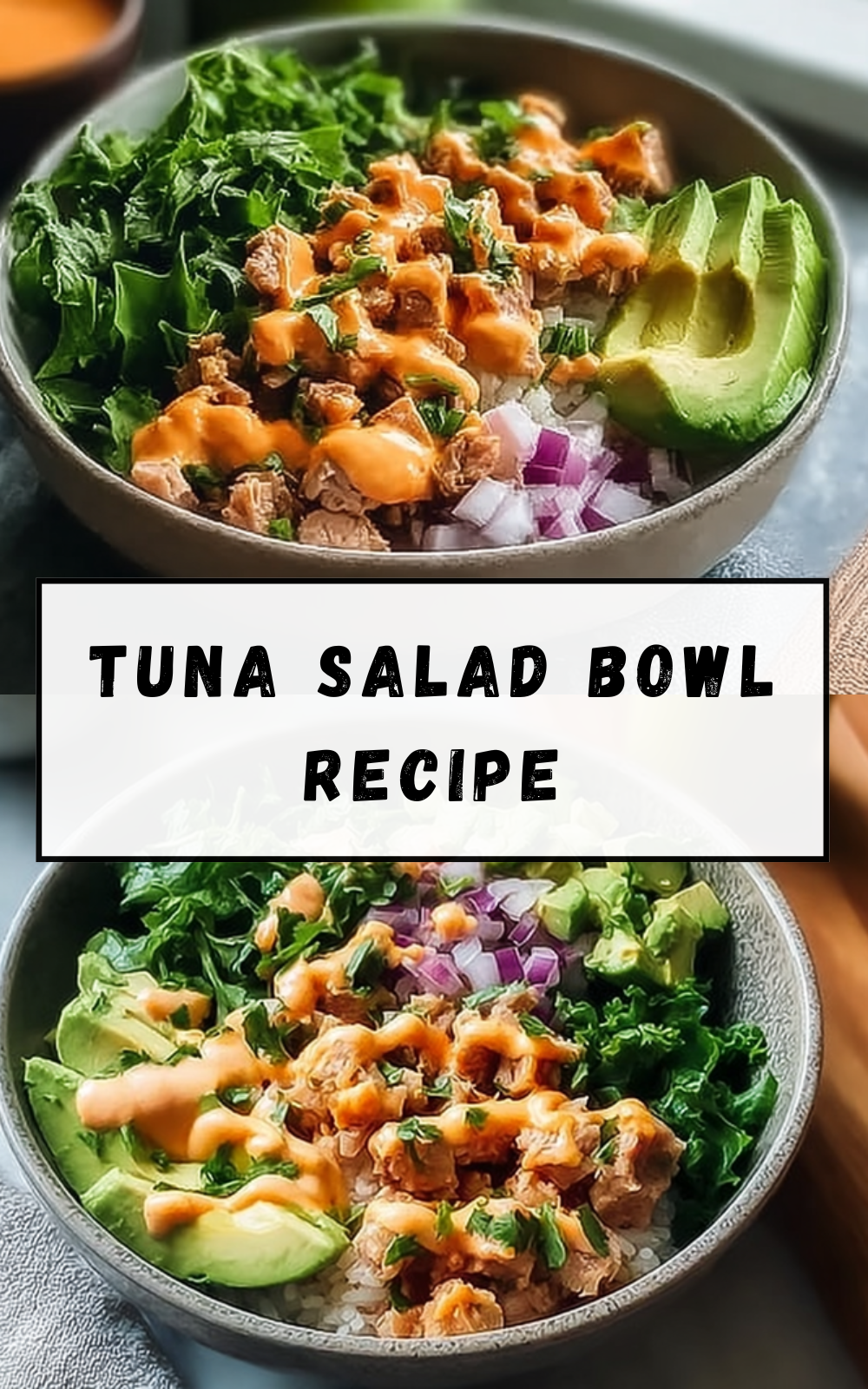 Tuna Salad Bowl Recipe
