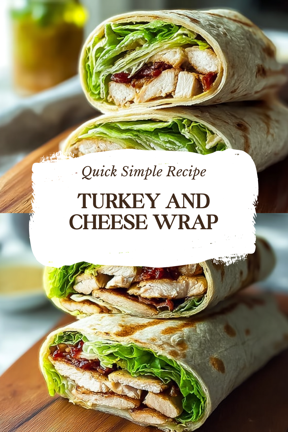 Turkey And Cheese Wrap