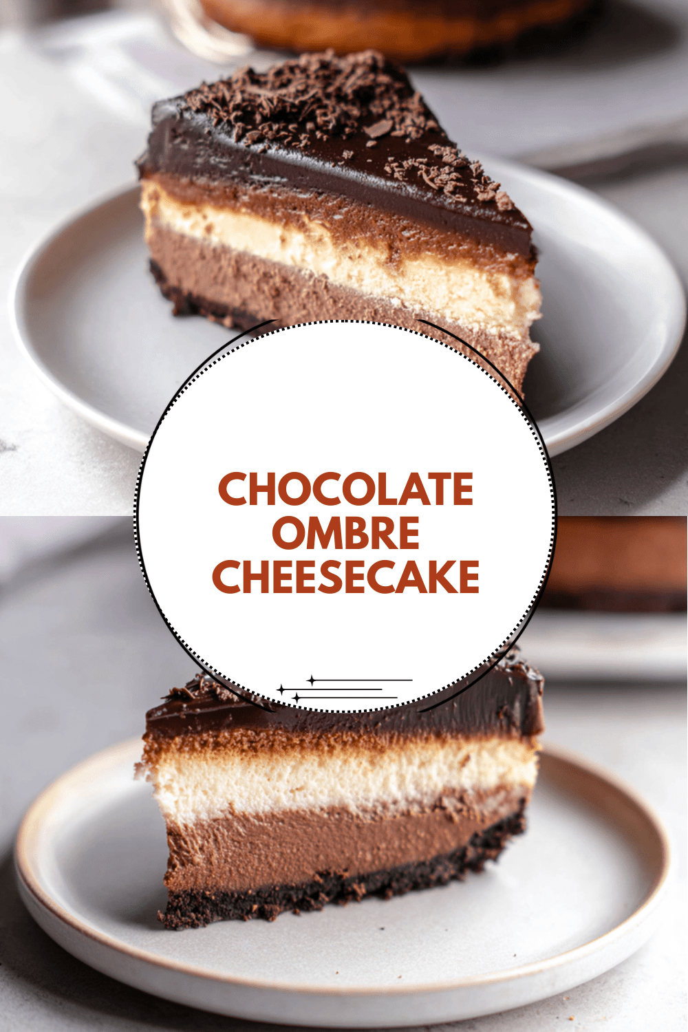 Chocolate Ombre Cheesecake