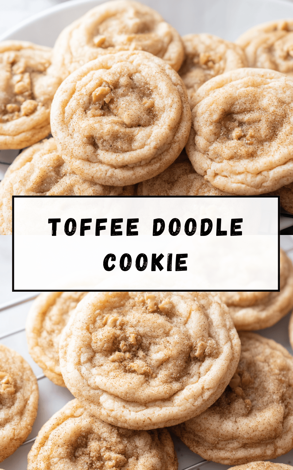 Toffee Doodle Cookie