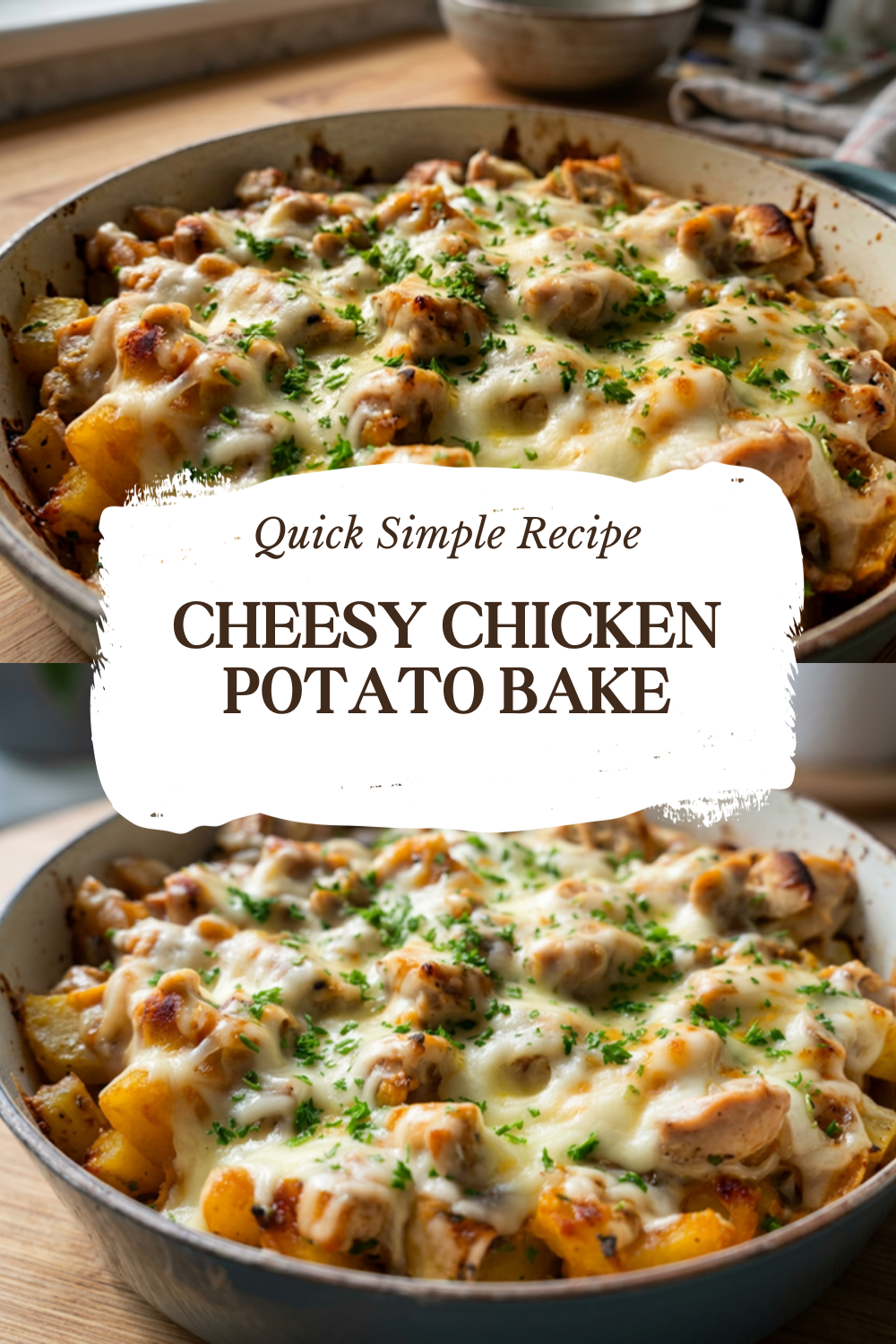 Cheesy Chicken Potato Bake