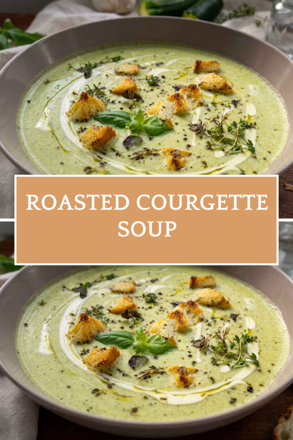 Roasted Zucchini Soup Recipe 7 Roasted Courgette Soup