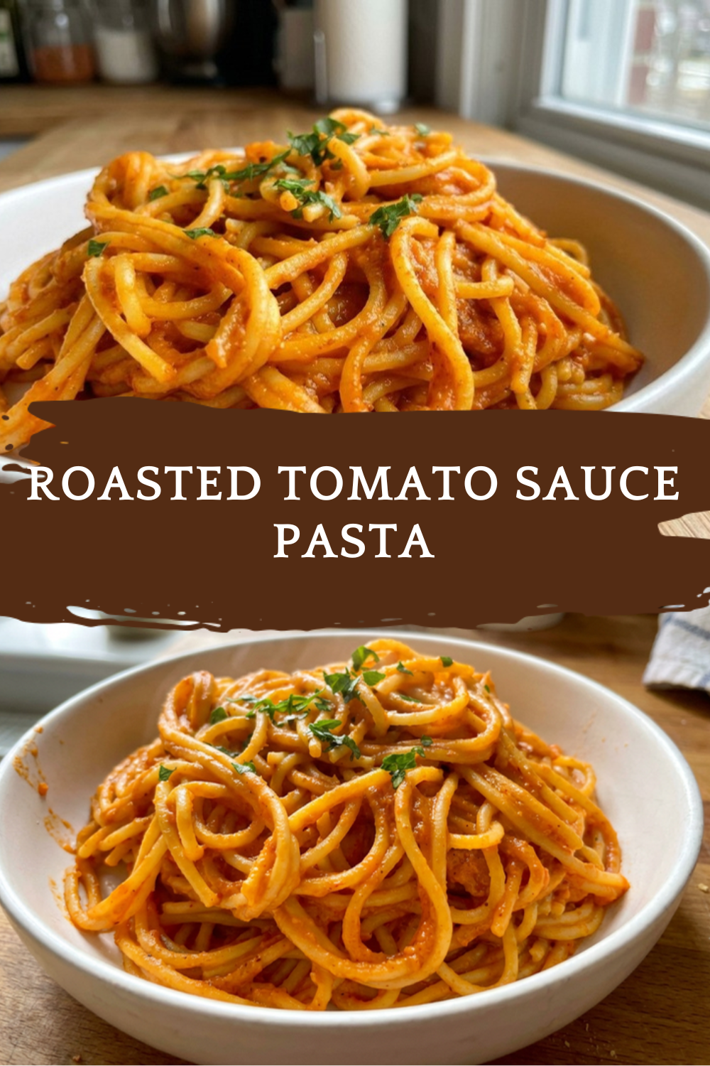 Roasted Tomato Sauce Pasta